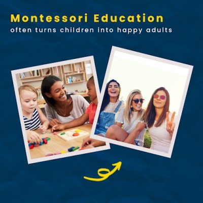 Montessori Education often turns children into happy adults